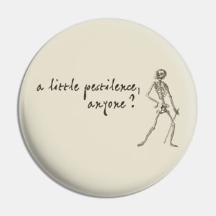 Friendly skeleton: A little pestilence, anyone? (dark text) Pin