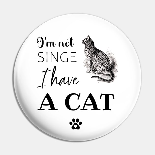 Cat Funny Text Pin by Biophilia