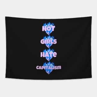 Hot Girls Hate Capitalism Tapestry