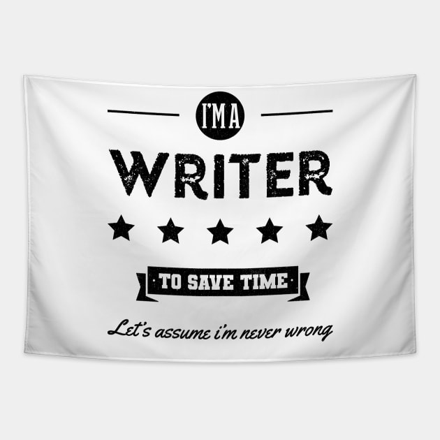 I am Writer - Writer Job Gift Funny Tapestry by Diogo Calheiros