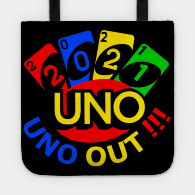 2021 uno out shirt