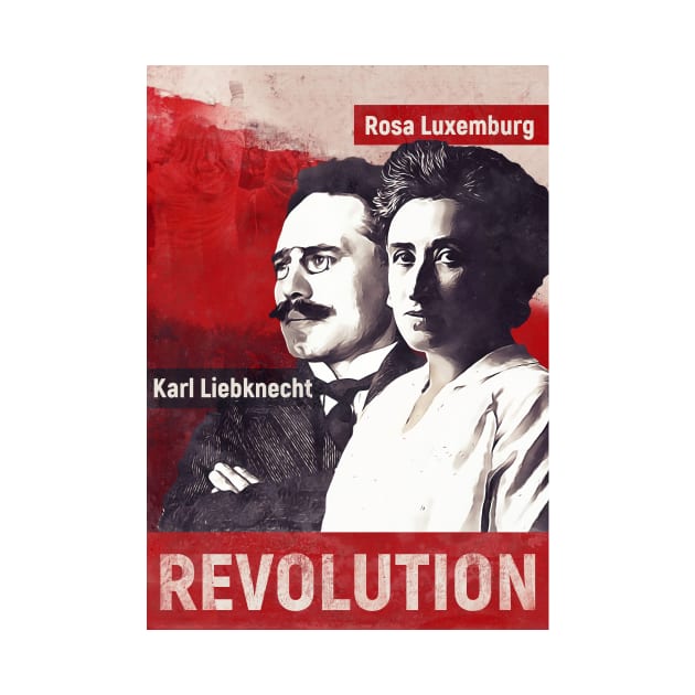 Rosa Luxemburg and Karl Liebknecht by dan89