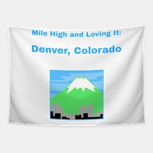Mile High and Loving It: Denver, Colorado Denver Living Tapestry