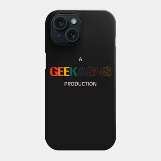 A Geekasms Production Phone Case