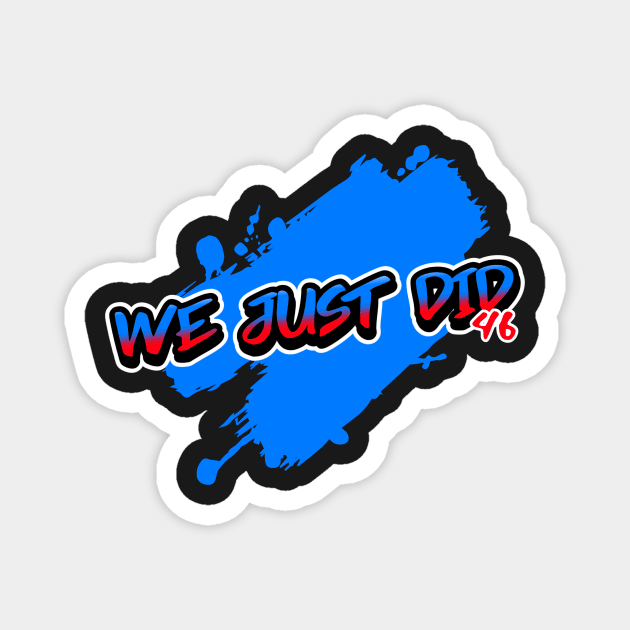 We Just Did 46 Graffiti Magnet by Nirvanibex