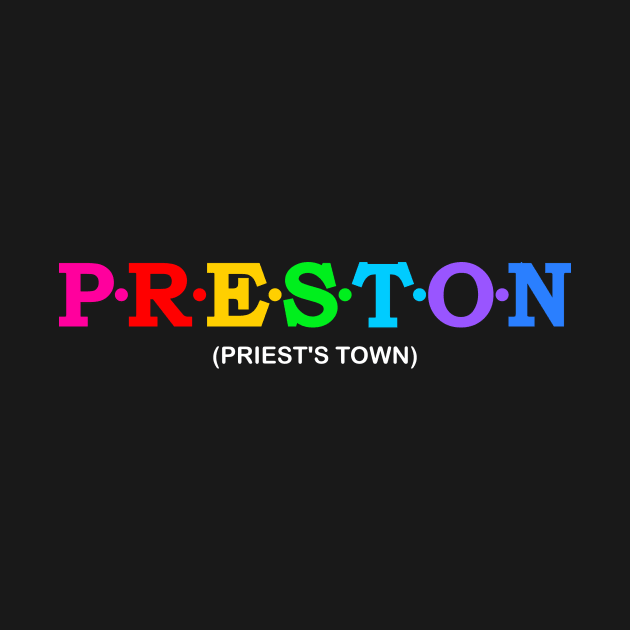 Preston - Priest's town. by Koolstudio