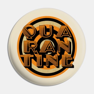 Qua-Ran-Tine Dreams Pin