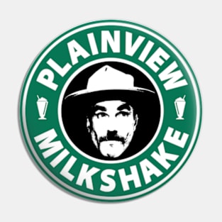 Plainview Milkshake Pin