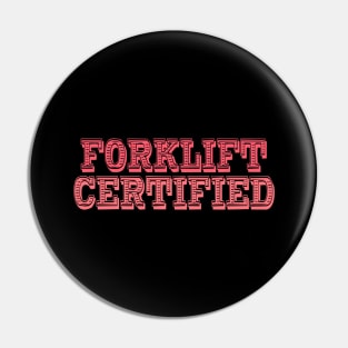 Forklift Certified Meme Pin