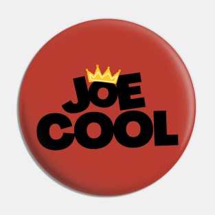 Joe Cool Pin