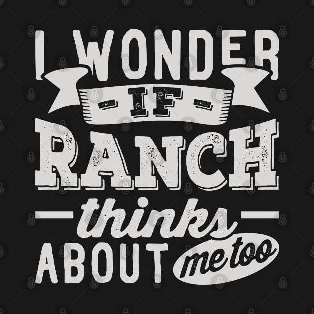 I Wonder if Ranch Thinks About Me Too by BramCrye