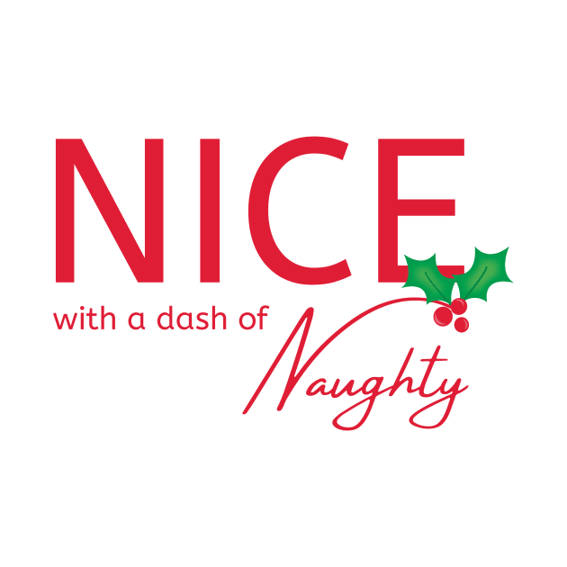 Nice With a Dash of Naughty Cheeky Witch® Festive by Cheeky Witch