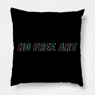 No Freebies Pillow