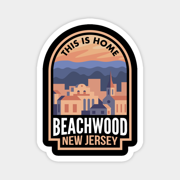 Downtown Beachwood New Jersey This is Home Beachwood Nj TeePublic