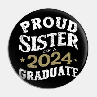 Proud Sister of a 2024 Graduate Pin