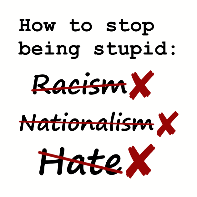 anti-racism and start thinking by SpassmitShirts