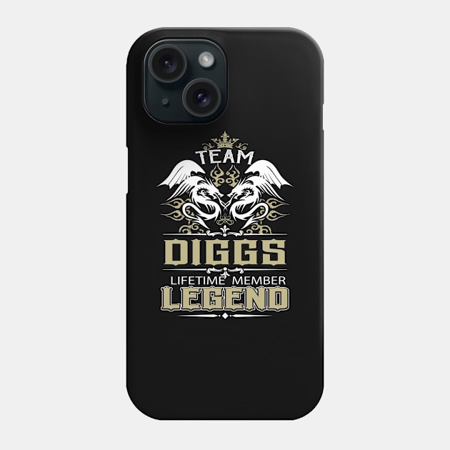 Diggs Name T Shirt -  Team Diggs Lifetime Member Legend Name Gift Item Tee Phone Case by yalytkinyq