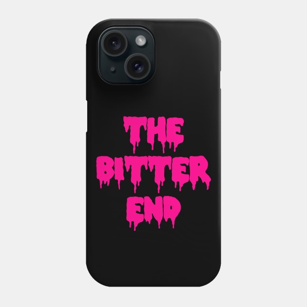 The Bitter End Phone Case by Sasyall