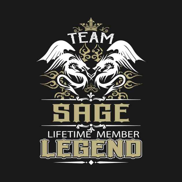 Sage Name T Shirt -  Team Sage Lifetime Member Legend Name Gift Item Tee by yalytkinyq