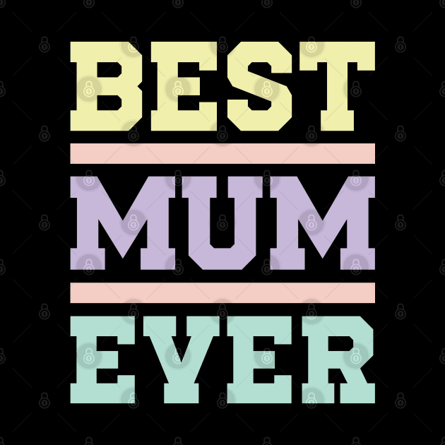 Best Mum Ever v3 by Emma