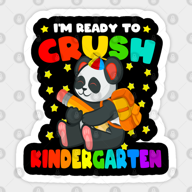 Cute Panda I M Ready To Crush Kindergarten Back To School Kindergarten Sticker Teepublic Cute Panda I M Ready To Crush Kindergarten Back To School Kindergarten Sticker Teepublic