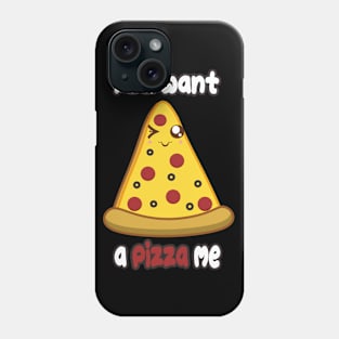 Wanna Pizza Phone Case