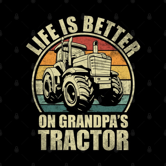 Life Is Better On Grandpa's Tractor. Funny Boy Tractor lover by alice.photographer