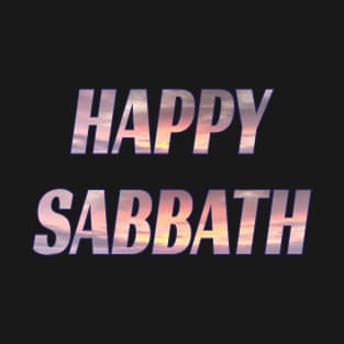 Happy Sabbath - Sunset Filled T-Shirt