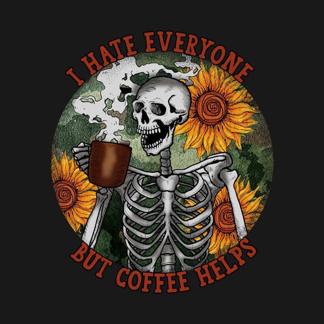 I Hate Everyone But Coffee Helps by Okanagan Outpost