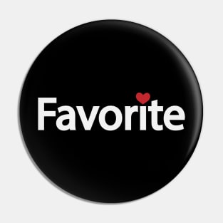 Favorite being favorable typographic artwork Pin