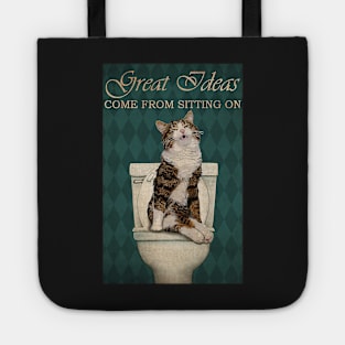 Cat Great Ideas Come From Sitting On Tote