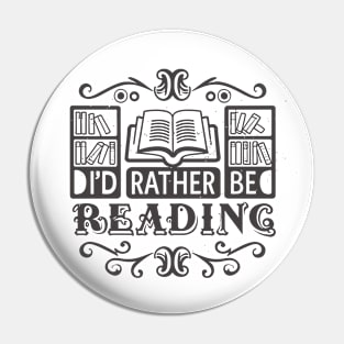 I'd Rather Be Reading. Typography Pin