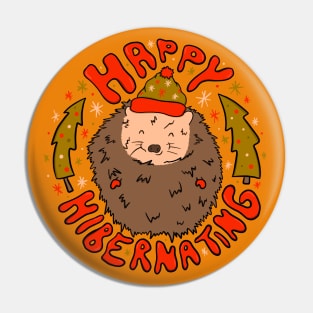 Happy Hibernating Pin