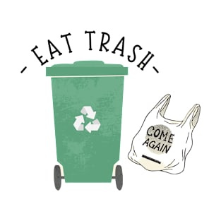 EAT TRASH T-Shirt