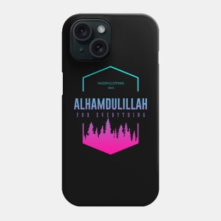 ALHAMDULILLAH For Everything Phone Case