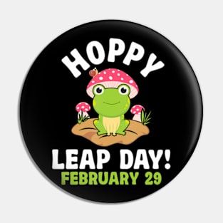 Funny Frog Hoppy Leap Day February 29 Birthday Leap Year Pin