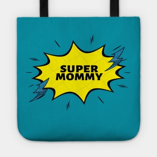 super mommy Tote