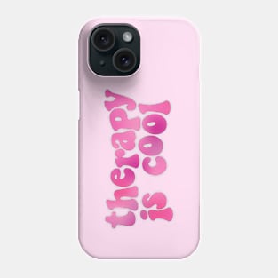 Therapy is Cool Pink Phone Case