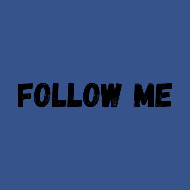 follow me by MikeNotis
