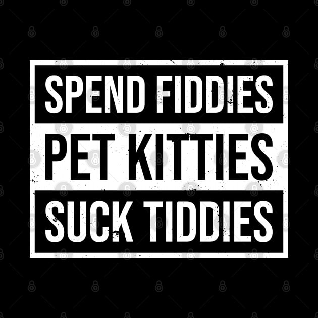 Spend Fiddies Pet Kitties Suck Tiddies by BramCrye