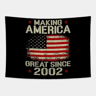 Making America Great Since 2002 Vintage Gifts 18th Birthday T-Shirt Tapestry