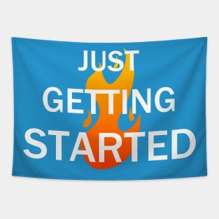 Just Getting Started Tapestry