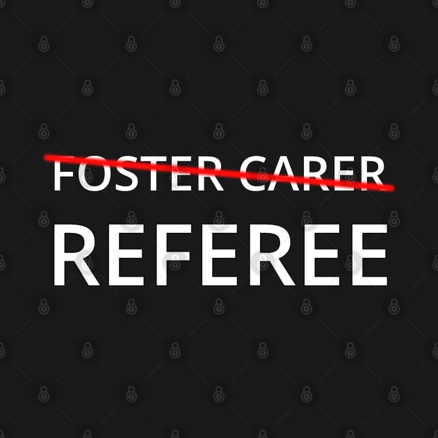 Foster Carer Referee by Loganferret