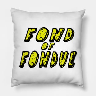Fond of Fondue Pillow