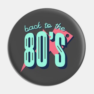 Back To The 80's Pin