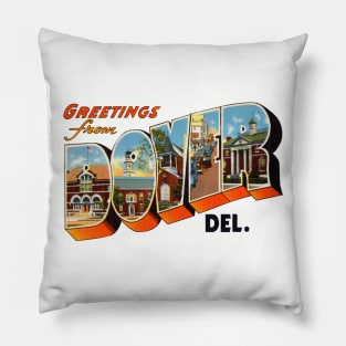 Greetings from Dover Delaware Pillow