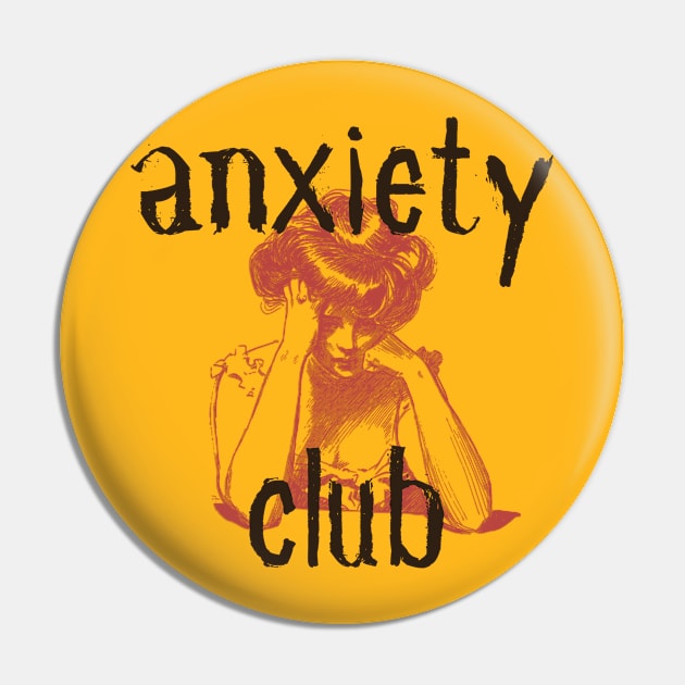 Anxiety Club Pin by Maybe Funny