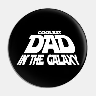 Coolest Dad in the Galaxy Pin