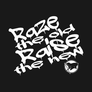 Raze and Raise T-Shirt