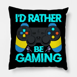 I'd Rather Be Gaming, funny Gaming Quote Gamer Gift Pillow